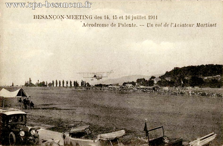 BESANÇON-MEETING des 14, 15 et 16 juillet 1911 - Aérodrome de Palente. - Un vol de l'Aviateur Martinet